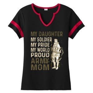 My Daughter My Soldier My Pride My World Army Mother Mom Ladies Halftime Notch Neck Tee