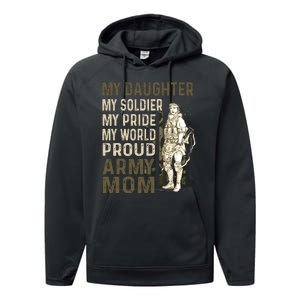 My Daughter My Soldier My Pride My World Army Mother Mom Performance Fleece Hoodie