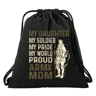 My Daughter My Soldier My Pride My World Army Mother Mom Drawstring Bag