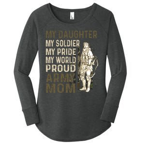 My Daughter My Soldier My Pride My World Army Mother Mom Women's Perfect Tri Tunic Long Sleeve Shirt