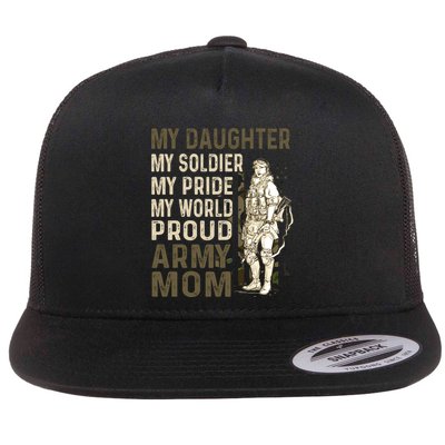 My Daughter My Soldier My Pride My World Army Mother Mom Flatbill Hat