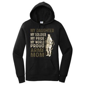 My Daughter My Soldier My Pride My World Army Mother Mom Women's Pullover Hoodie