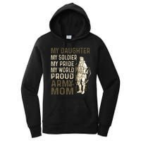 My Daughter My Soldier My Pride My World Army Mother Mom Women's Pullover Hoodie