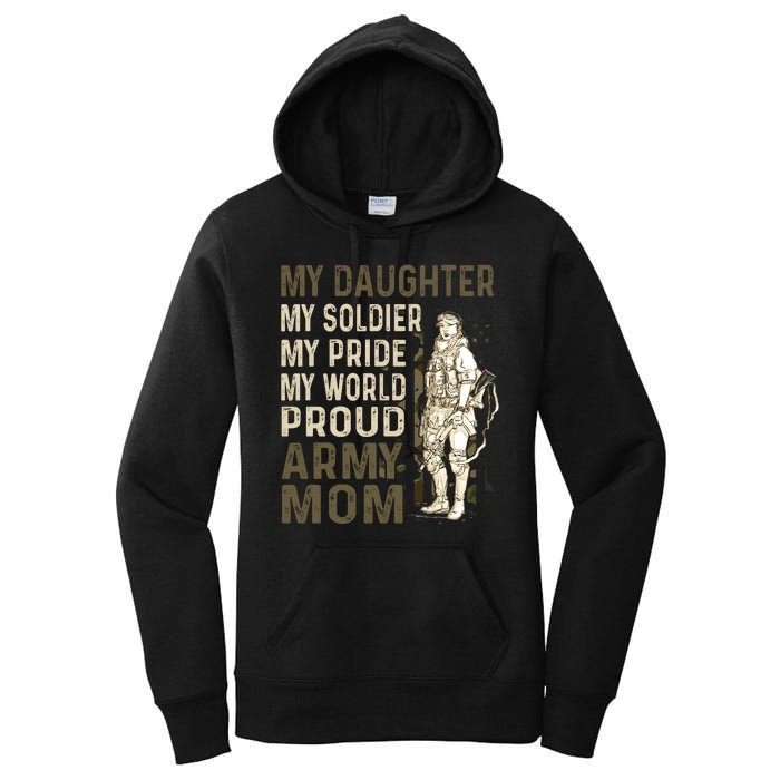 My Daughter My Soldier My Pride My World Army Mother Mom Women's Pullover Hoodie