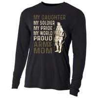 My Daughter My Soldier My Pride My World Army Mother Mom Cooling Performance Long Sleeve Crew