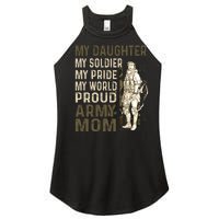 My Daughter My Soldier My Pride My World Army Mother Mom Women's Perfect Tri Rocker Tank