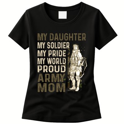 My Daughter My Soldier My Pride My World Army Mother Mom Womens T-Shirt