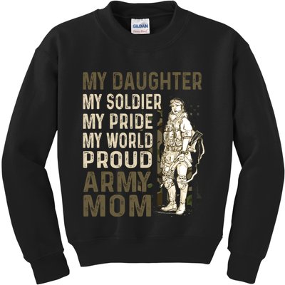 My Daughter My Soldier My Pride My World Army Mother Mom Kids Sweatshirt