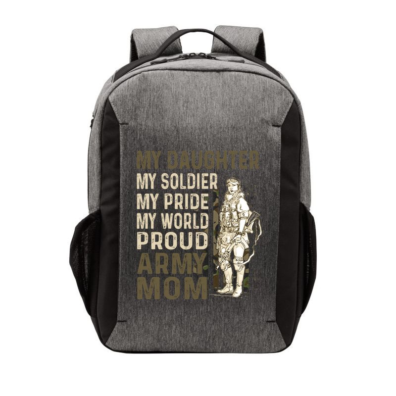 My Daughter My Soldier My Pride My World Army Mother Mom Vector Backpack