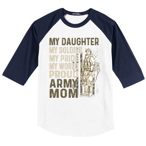 My Daughter My Soldier My Pride My World Army Mother Mom Baseball Sleeve Shirt