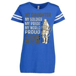 My Daughter My Soldier My Pride My World Army Mother Mom Enza Ladies Jersey Football T-Shirt