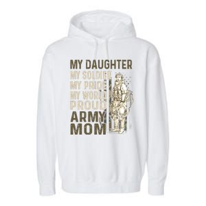 My Daughter My Soldier My Pride My World Army Mother Mom Garment-Dyed Fleece Hoodie