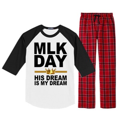 MLK Day Martin Luther King His Dream Is My Dream Raglan Sleeve Pajama Set