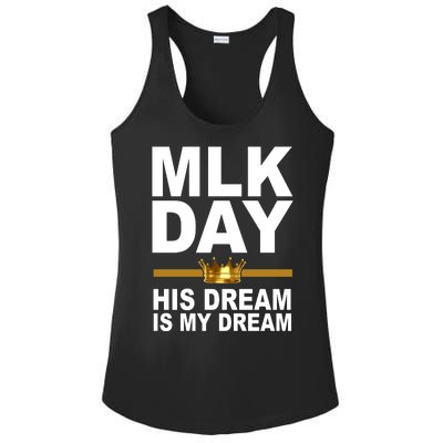 MLK Day Martin Luther King His Dream Is My Dream Ladies PosiCharge Competitor Racerback Tank