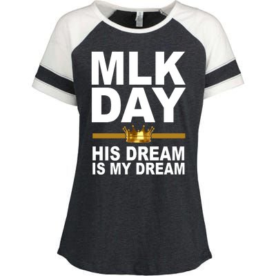 MLK Day Martin Luther King His Dream Is My Dream Enza Ladies Jersey Colorblock Tee