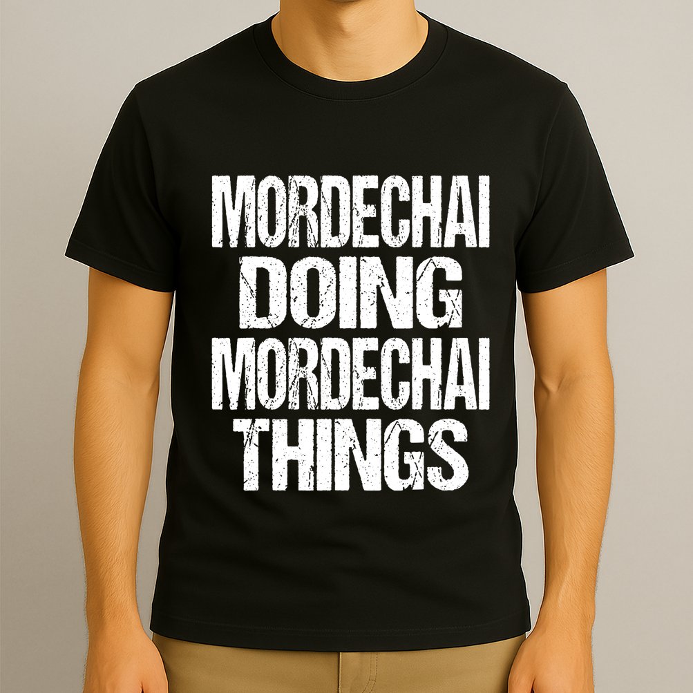 Mordechai Doing Mordechai Things Purim T-Shirt