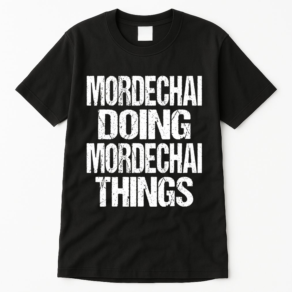 Mordechai Doing Mordechai Things Purim Tall T-Shirt