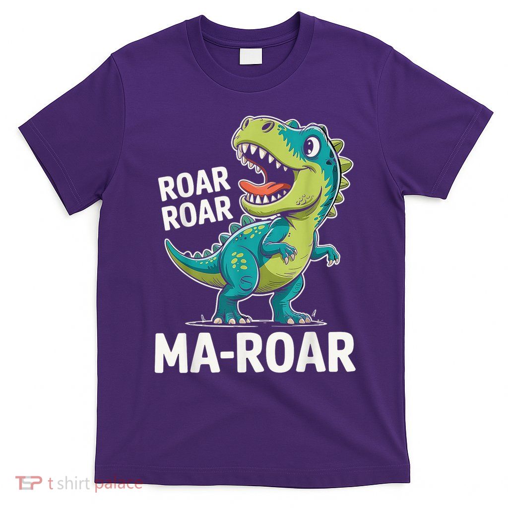 Ma-Roar Dinosaur Mom Quote Family T-Shirt