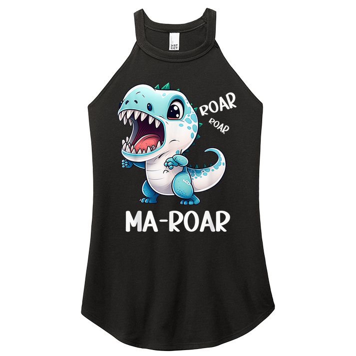 Ma-Roar Dinosaur Mom Quote Women's Perfect Tri Rocker Tank