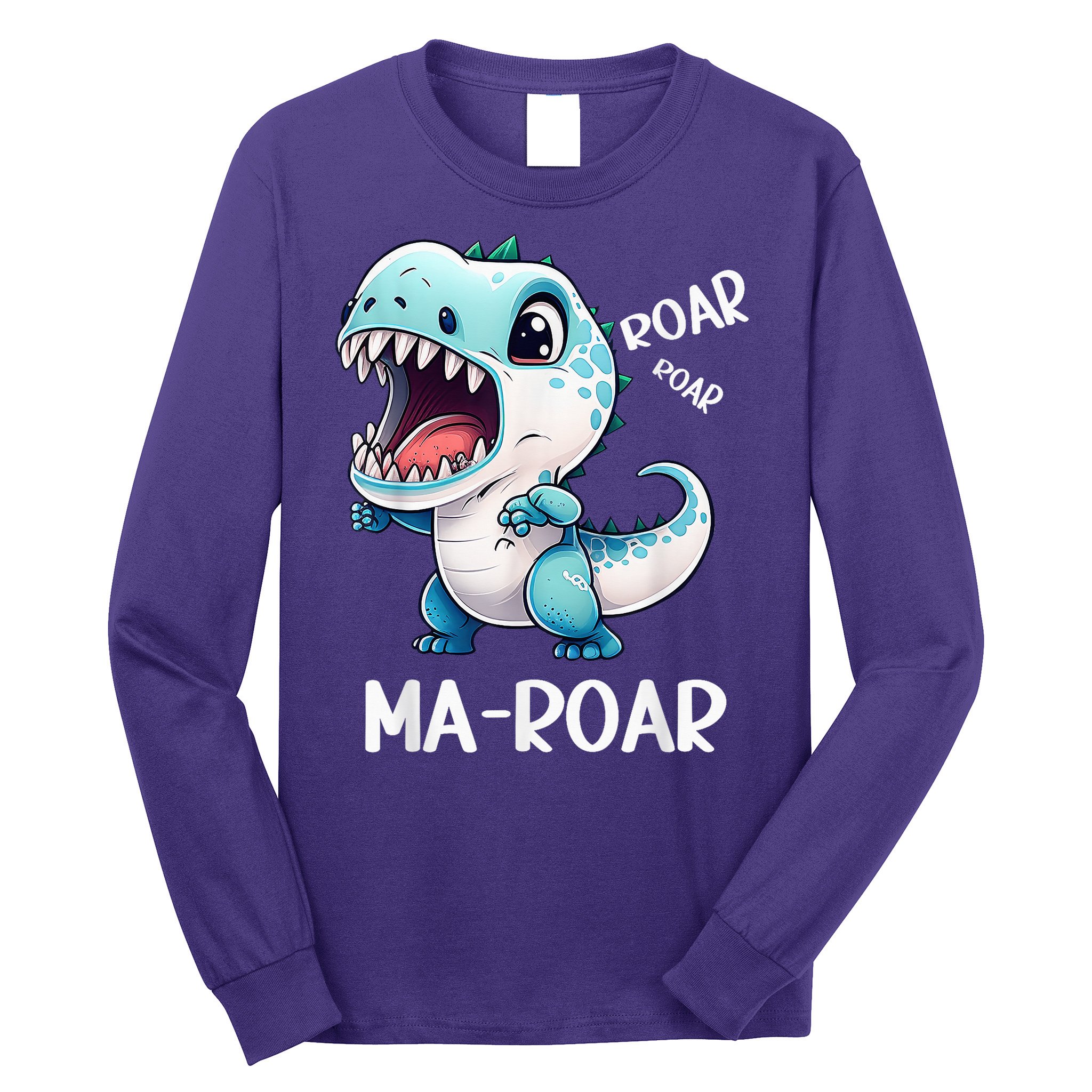 Ma-Roar Dinosaur Mom Quote Long Sleeve Shirt