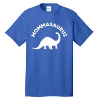 Mommasaurus Dinosaur Momma Gift For Mom Gift Tall T-Shirt