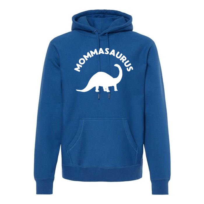 Mommasaurus Dinosaur Momma Gift For Mom Gift Premium Hoodie