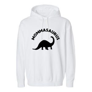 Mommasaurus Dinosaur Momma Gift For Mom Gift Garment-Dyed Fleece Hoodie