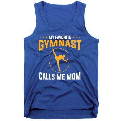 Mothers Day My Favorite Gymnast Calls Me Mom Gymnastics Cool Gift Tank Top