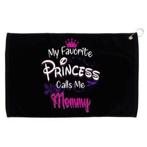 Mother's Day My Favorite Princess Calls Me Mommy For Mom Grommeted Golf Towel