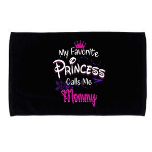 Mother's Day My Favorite Princess Calls Me Mommy For Mom Microfiber Hand Towel