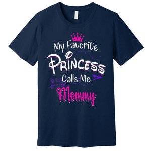 Mother's Day My Favorite Princess Calls Me Mommy For Mom Premium T-Shirt