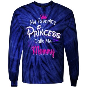 Mother's Day My Favorite Princess Calls Me Mommy For Mom Tie-Dye Long Sleeve Shirt