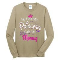 Mother's Day My Favorite Princess Calls Me Mommy For Mom Tall Long Sleeve T-Shirt