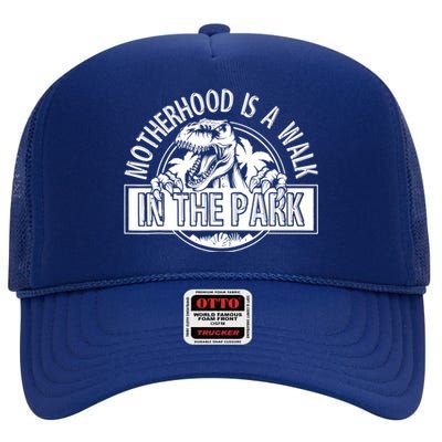 Mommy Dinosaur Motherhood Is A Walk In The Park Mother's Day High Crown Mesh Back Trucker Hat