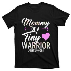 Mothers Day Mommy Of A Tiny Warrior NICU Mom Baby Preemie T-Shirt