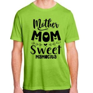 Mother's Day Mom Sweet Mamacita Funny Gift Adult ChromaSoft Performance T-Shirt