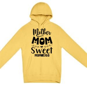 Mother's Day Mom Sweet Mamacita Funny Gift Premium Pullover Hoodie