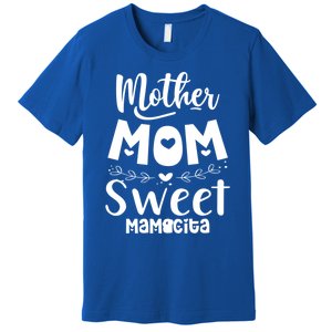 Mother's Day Mom Sweet Mamacita Funny Gift Premium T-Shirt