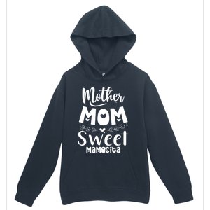 Mother's Day Mom Sweet Mamacita Funny Gift Urban Pullover Hoodie