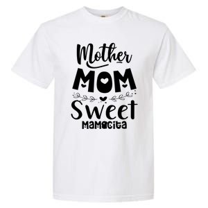 Mother's Day Mom Sweet Mamacita Funny Gift Garment-Dyed Heavyweight T-Shirt