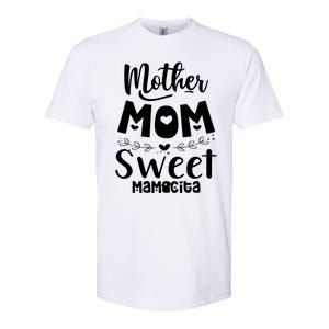 Mother's Day Mom Sweet Mamacita Funny Gift Softstyle CVC T-Shirt