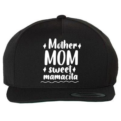 Mother's Day Mom Sweet Mamacita Funny Gift Wool Snapback Cap