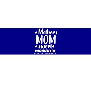 Mother's Day Mom Sweet Mamacita Funny Gift Bumper Sticker