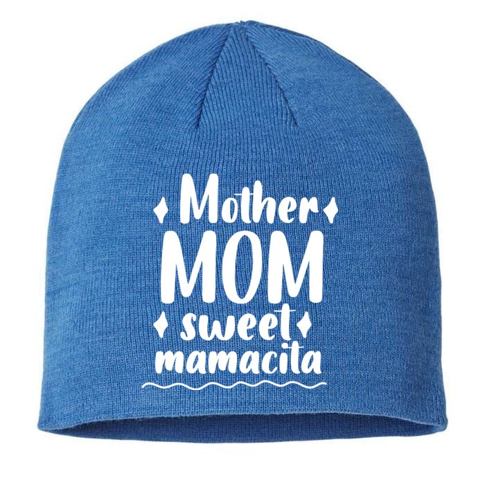 Mother's Day Mom Sweet Mamacita Funny Gift Sustainable Beanie