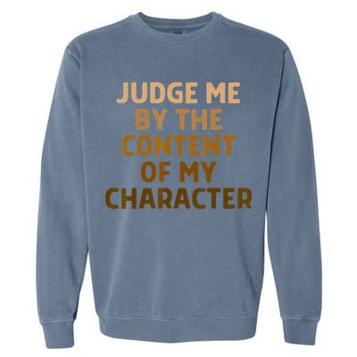 MLK Day Martin Luther King His Dream My Dream BHM Garment-Dyed Sweatshirt