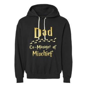 Magical Dad Manager Of Mischief Birthday Family Matching Garment-Dyed Fleece Hoodie