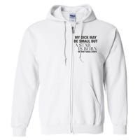 My Dick May Be Small But A Star Is Born In The Shallows Full Zip Hoodie