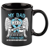 My Dad My Hero My Guardian Angel He Watches Over My Back Gift 11oz C Handle Ceramic Mug