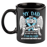 My Dad My Hero My Guardian Angel He Watches Over My Back Gift 11oz C Handle Ceramic Mug