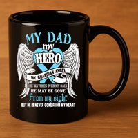 My Dad My Hero My Guardian Angel He Watches Over My Back Gift 11oz C Handle Ceramic Mug